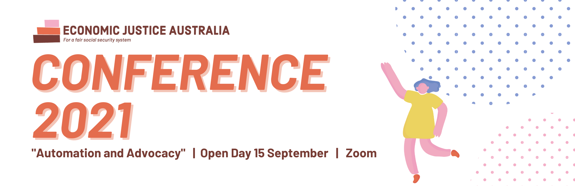 "Economic Justice Australia Conference 2021: 'Automation and Advocacy' | Open Day 15 September | Zoom"